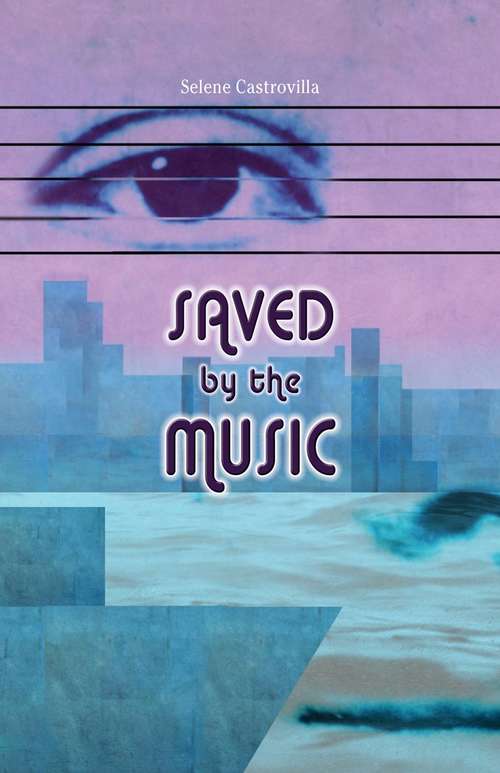 Book cover of Saved by the Music