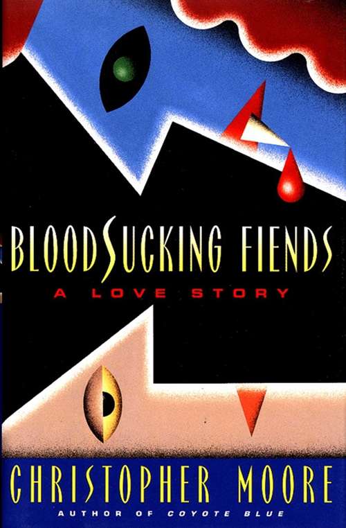 Bloodsucking Fiends: A Love Story (San Francisco Vampire trilogy #1)