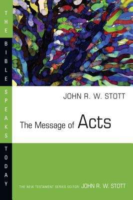 Book cover of The Message of Acts: The Spirit, the Church and the World