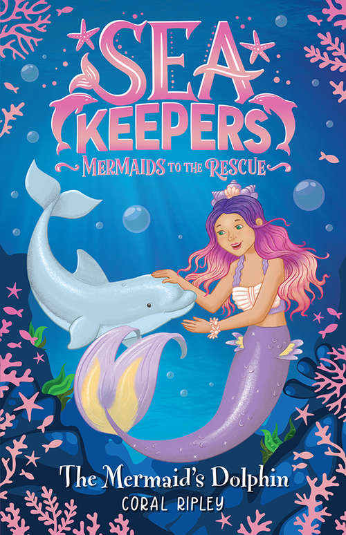 Book cover of The Mermaid's Dolphin (Sea Keepers #1)