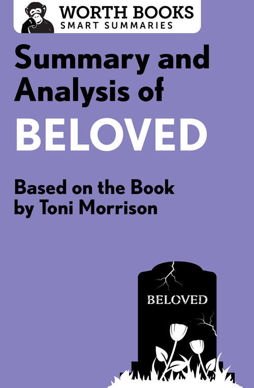 Book cover of Summary and Analysis of Beloved: Based on the Book by Toni Morrison