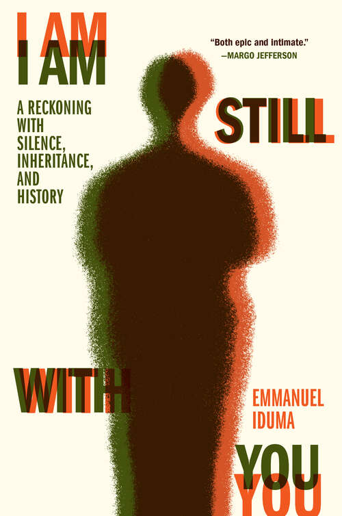 Book cover of I Am Still With You: A Reckoning with Silence, Inheritance, and History