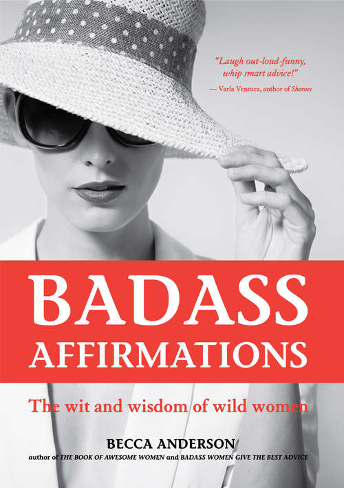 Book cover of Badass Affirmations: The Wit and Wisdom of Wild Women