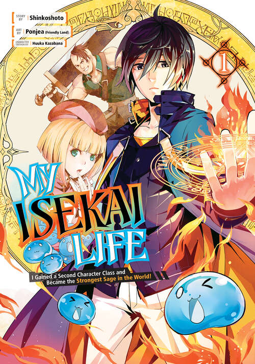 Book cover of My Isekai Life 01: I Gained a Second Character Class and Became the Strongest Sage in the World! (My Isekai Life #1)