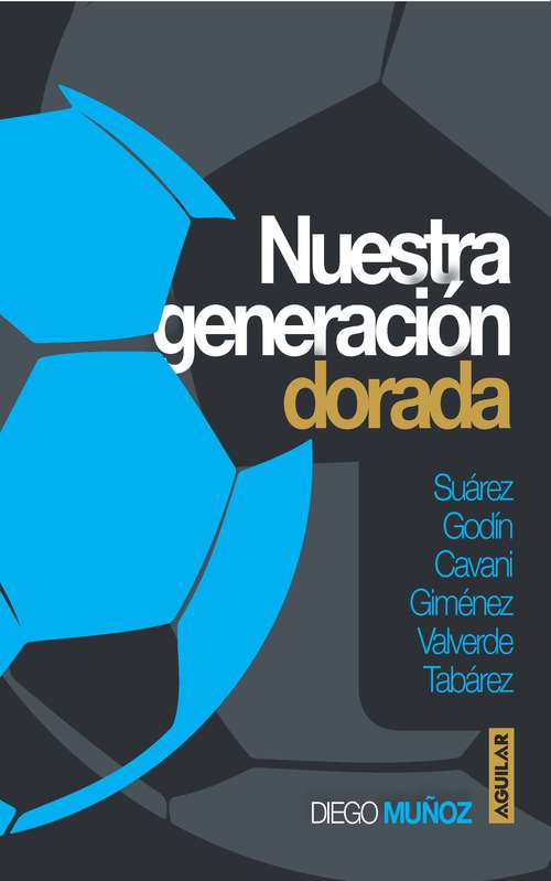 Book cover of Nuestra generación dorada