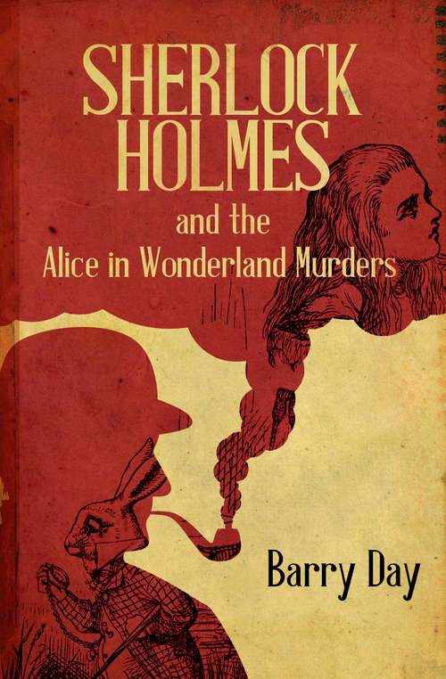 Book cover of Sherlock Holmes and the Alice in Wonderland Murders