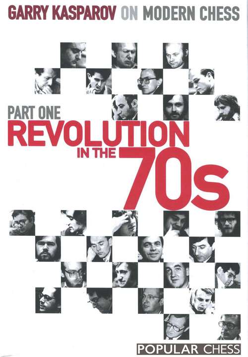 Book cover of Garry Kasparov on Modern Chess, Part 1: Revolution In The 70'S