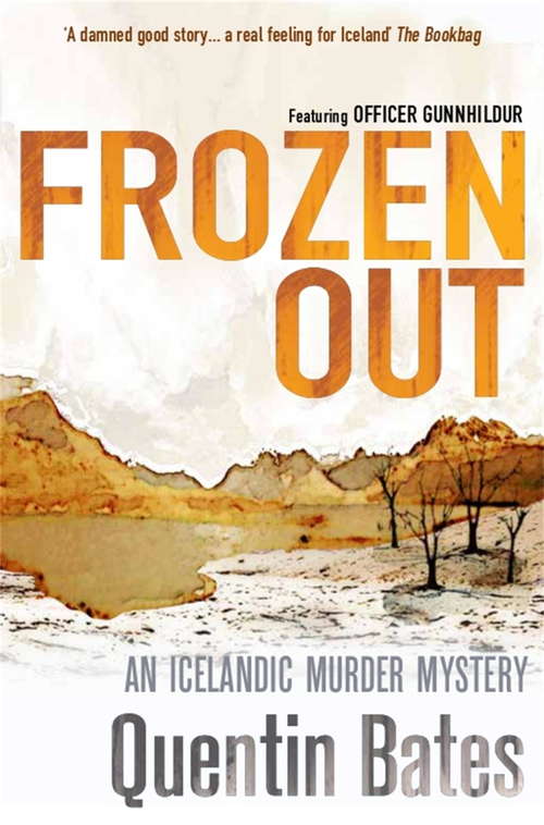 Book cover of Frozen Out (Gunnhildur Mystery Ser.)