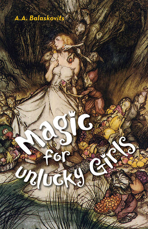 Book cover of Magic for Unlucky Girls