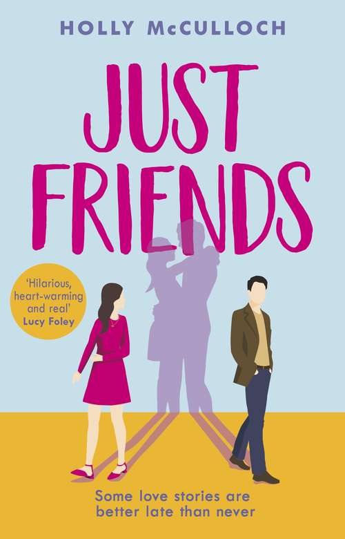 Book cover of Just Friends: The hilarious rom-com you won’t want to miss in 2021
