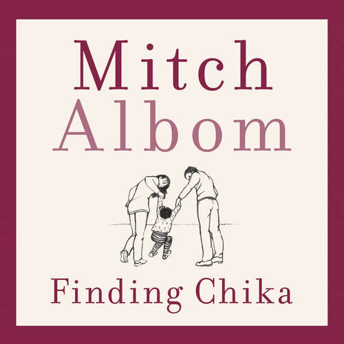 Book cover of Finding Chika: A heart-breaking and hopeful story about family, adversity and unconditional love