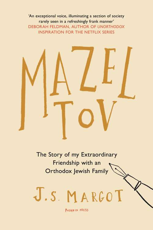 Book cover of Mazel Tov: The Story Of My Extraordinary Friendship With An Orthodox Jewish Family