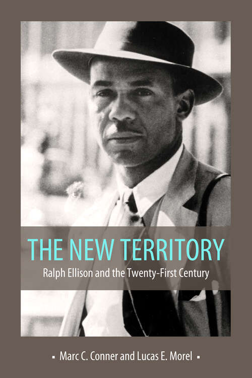 Book cover of The New Territory: Ralph Ellison and the Twenty-First Century (EPUB Single)
