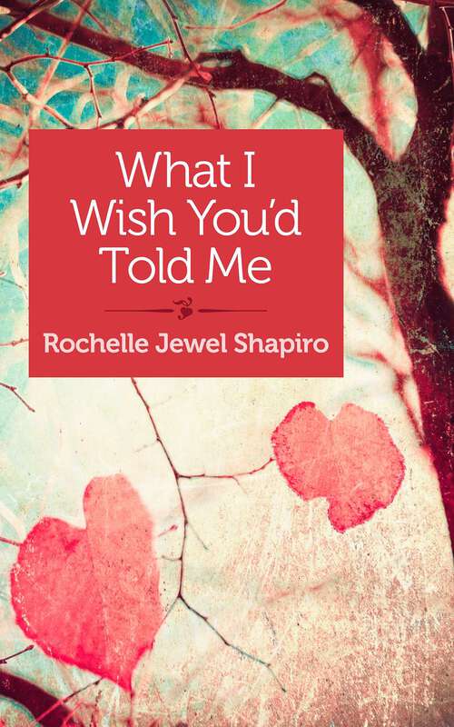 Book cover of What I Wish You'd Told Me