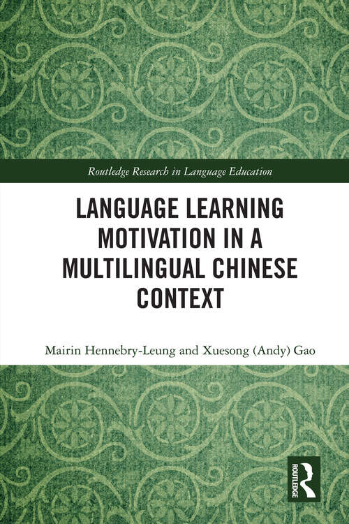 Book cover of Language Learning Motivation in a Multilingual Chinese Context (Routledge Research in Language Education)