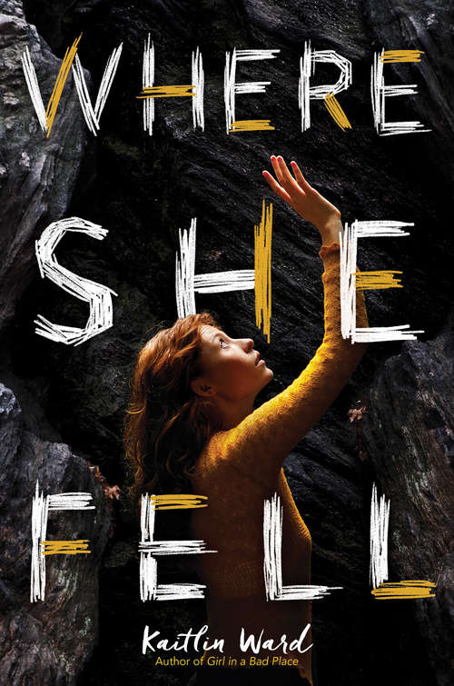 Book cover of Where She Fell (Scholastic Press Novels)