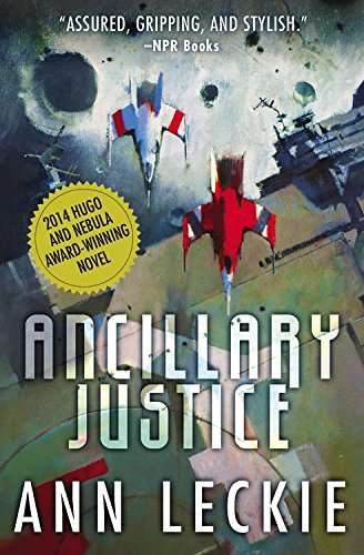 Book cover of Ancillary Justice (Imperial Radch #1)