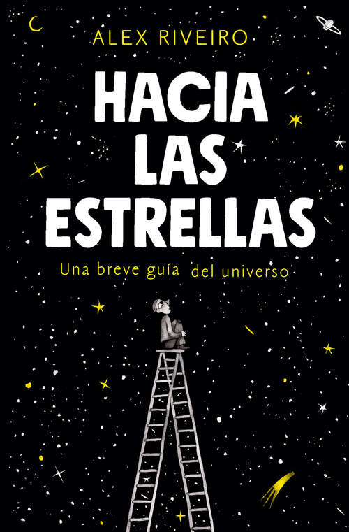 Book cover of Hacia las estrellas: Una breve guía del universo