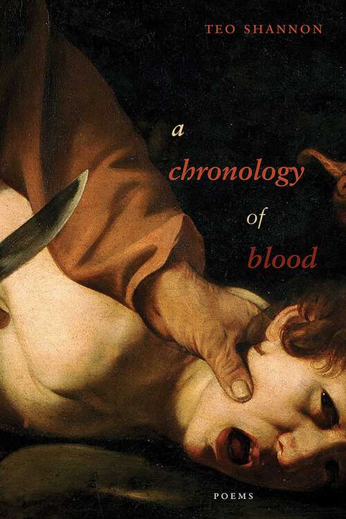 Book cover of a chronology of blood: poems (Mary Burritt Christiansen Poetry Series)