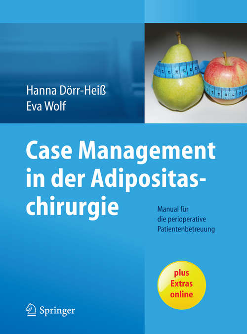Book cover of Case Management in der Adipositaschirurgie: Manual für die perioperative Patientenbetreuung