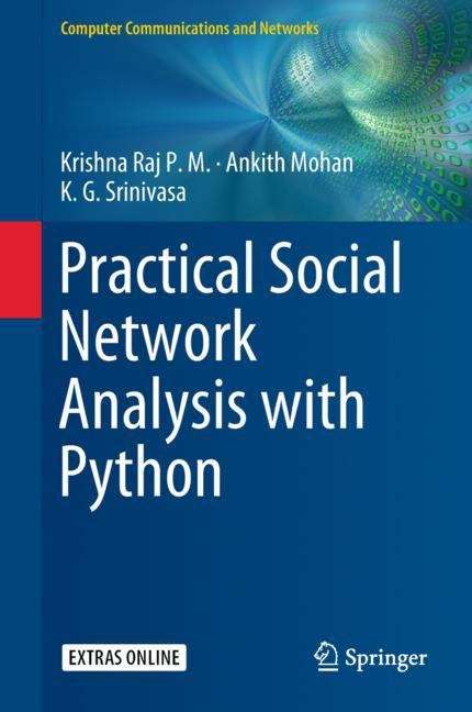 Practical Social Network Analysis with Python (Computer Communications and Networks)