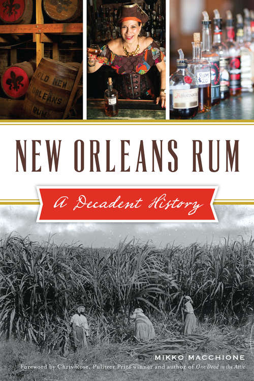 Book cover of New Orleans Rum: A Decadent History (American Palate)