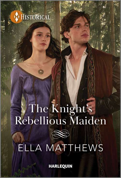 Book cover of The Knight's Rebellious Maiden (The Knights' Missions #1)