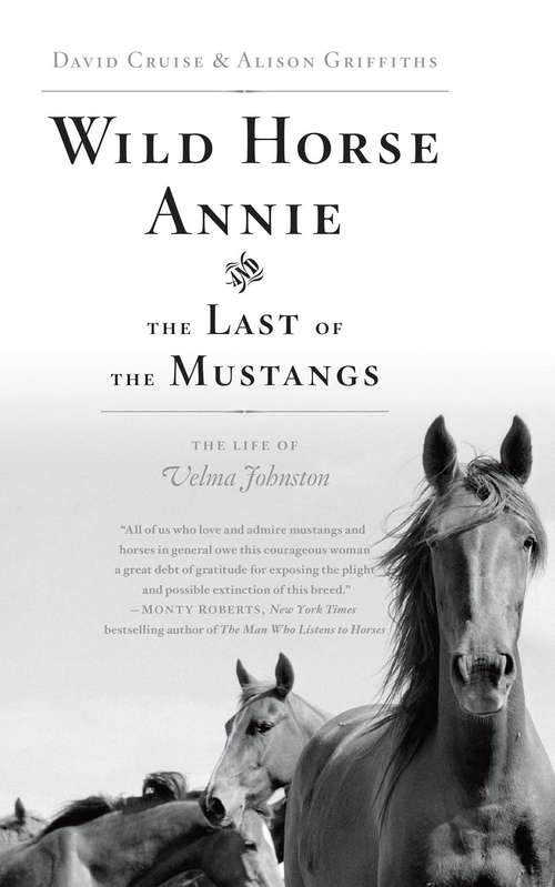 Wild Horse Annie and the Last of the Mustangs