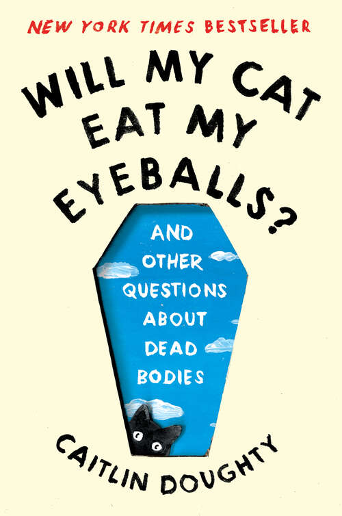 Book cover of Will My Cat Eat My Eyeballs?: Big Questions From Tiny Mortals