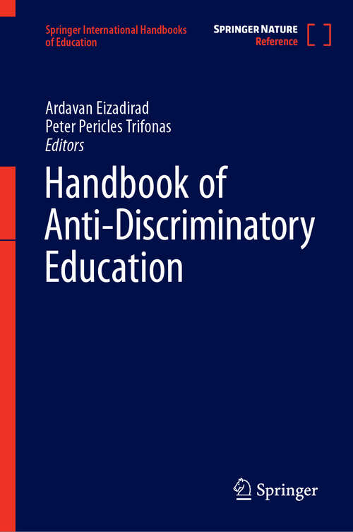 Book cover of Handbook of Anti-Discriminatory Education (Springer International Handbooks of Education)