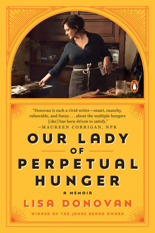Book cover of Our Lady of Perpetual Hunger: A Memoir