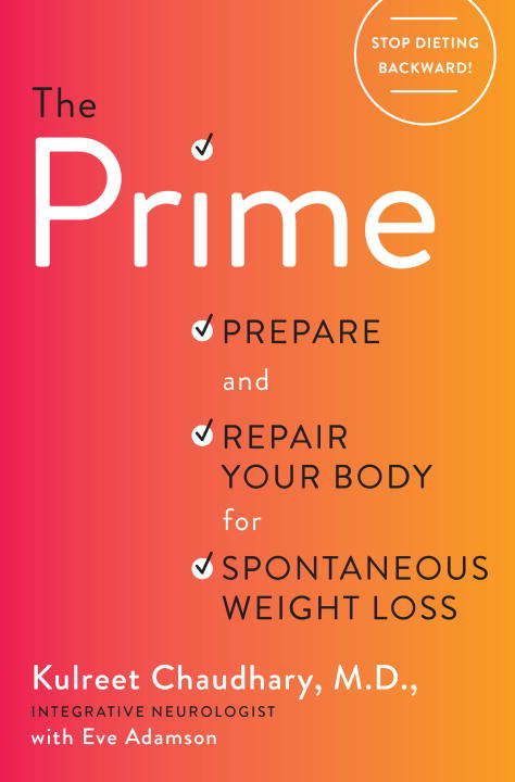 Book cover of The Prime: Prepare and Repair Your Body for Spontaneous Weight Loss