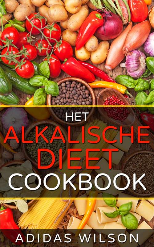 Book cover of Het alkalische dieet Kookboek