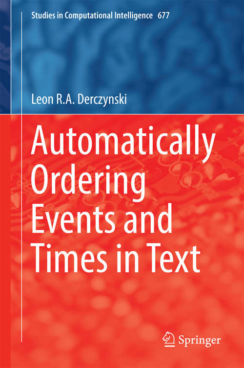 Book cover of Automatically Ordering Events and Times in Text