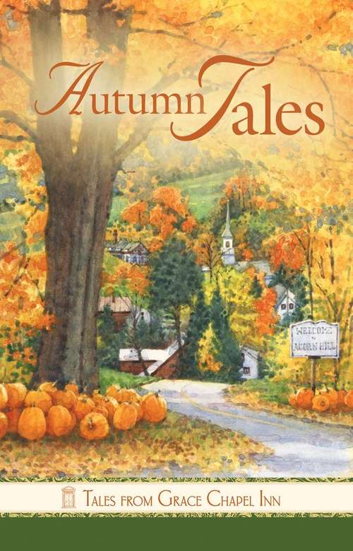 Book cover of Autumn Tales (Tales from Grace Chapel Inn #29)