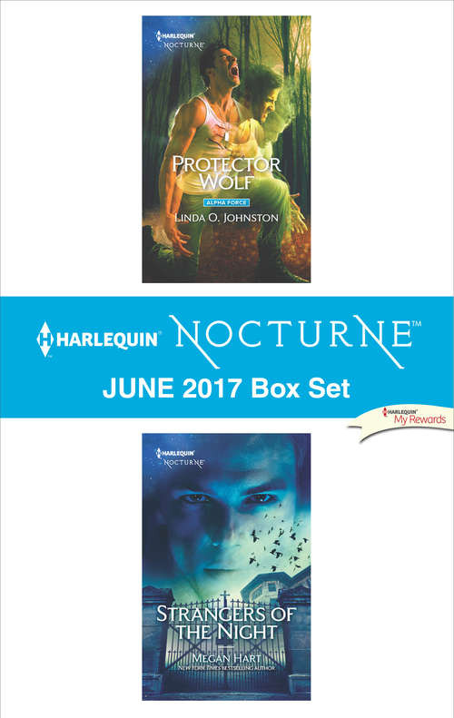 Book cover of Harlequin Nocturne June 2017 Box Set: Protector Wolf\Strangers of the Night