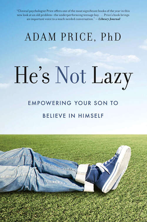 Book cover of He's Not Lazy: Empowering Your Son to Believe In Himself (He's Not Lazy)