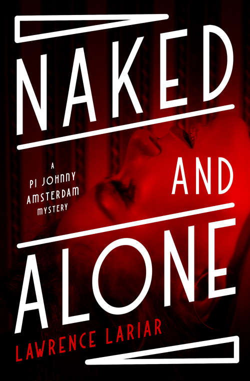 Book cover of Naked and Alone (The PI Johnny Amsterdam Mysteries #1)