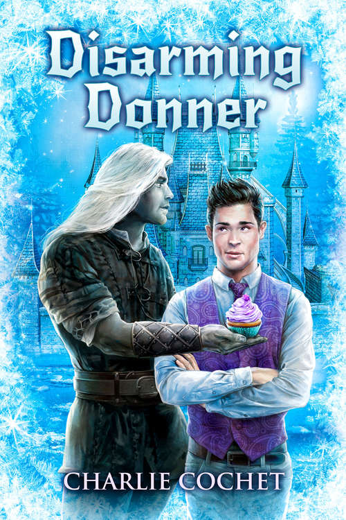 Disarming Donner (North Pole City Tales Ser. #5)