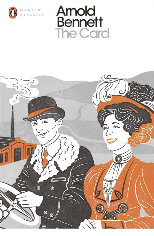 Book cover of The Card: A Story of Adventure in the Five Towns (Penguin Modern Classics)