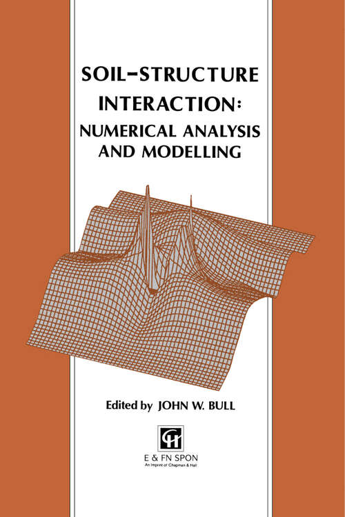 Book cover of Soil-Structure Interaction: Numerical Analysis and Modelling (1)