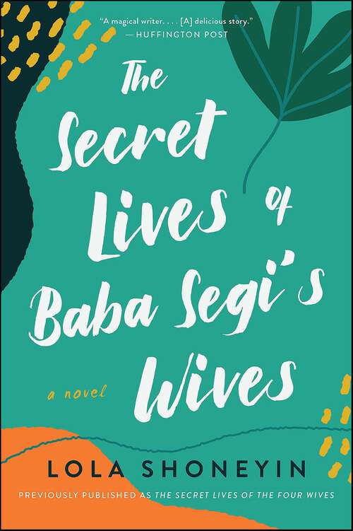 Book cover of The Secret Lives of Baba Segi's Wives: A Novel