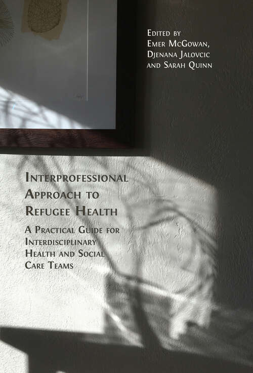 Book cover of Interprofessional Approach to Refugee Health