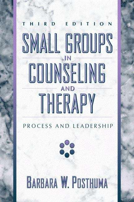Book cover of Small Groups in Counseling and Therapy: Process and Leadership