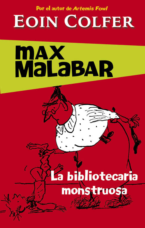Book cover of La bibliotecaria monstruosa (Max Malabar 1)