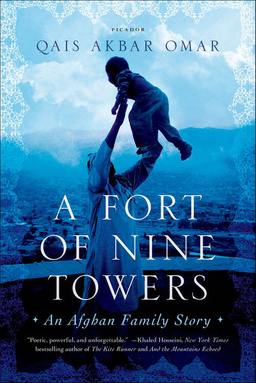 Book cover of A Fort of Nine Towers: An Afghan Family Story