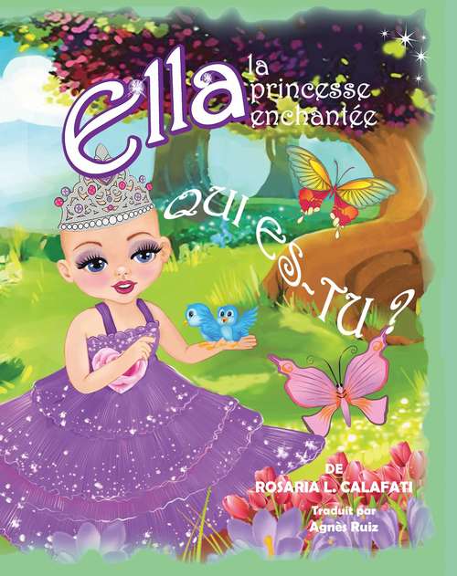Book cover of Qui Es-Tu ? Ella la Princesse enchantée