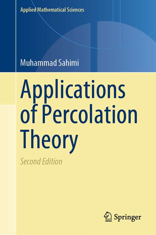 Book cover of Applications of Percolation Theory (2nd ed. 2023) (Applied Mathematical Sciences #213)