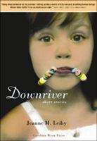 Book cover of Downriver: Short Stories