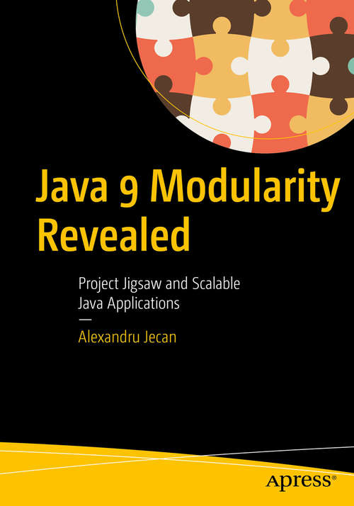 Book cover of Java 9 Modularity Revealed